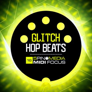 サンプルパック Midi Focus Glitch Hop Beats Sonicwire