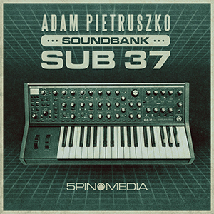 サンプルパック 「ADAM PIETRUSZKO MOOG SUB 37 SOUNDBANK」 | SONICWIRE