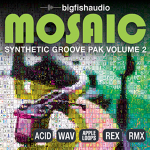 サンプルパック 「MOSAIC - SYNTHETIC GROOVE PAK VOL.2」 | SONICWIRE