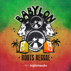 サンプルパック 「BABYLON: ROOTS REGGAE」 | SONICWIRE