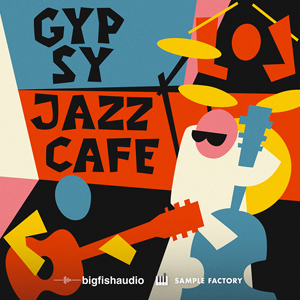 サンプルパック 「GYPSY JAZZ CAFE」 | SONICWIRE