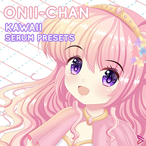 サンプルパック 「ONII-CHAN KAWAII SERUM PRESETS」 | SONICWIRE