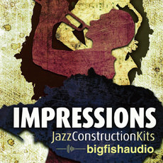 サンプルパック 「IMPRESSIONS / JAZZ CONSTRUCTION KITS」 | SONICWIRE