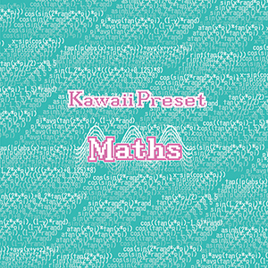 サンプルパック 「KAWAII PRESET MATHS」 | SONICWIRE