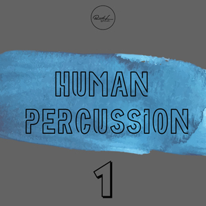 サンプルパック 「HUMAN PERCUSSION VOL 1」 | SONICWIRE