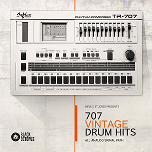 TR-707 VINTAGE DRUM HITS BY INFLUX STUDIOS