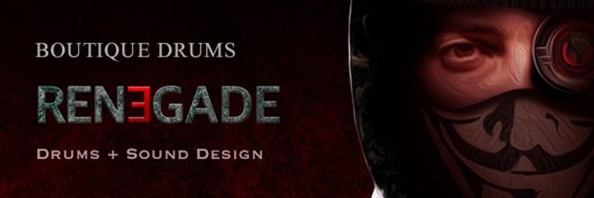 Musical Sampling流のサウンドデザインが施されたエッジィな総合音源『BOUTIQUE DRUMS ? RENEGADE』リリース！